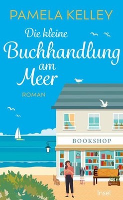 Die kleine Buchhandlung am Meer: Roman | Ein Neuanfang am Strand von Cape Cod |