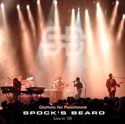 Live in 2005: Gluttons for Punishment by Spock's Beard (CD, 2005)