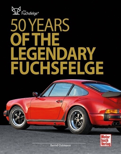 Thumbnail - 50 Years Of The Legendary Fuchsfelge Bernd Ostmann Buch 176 S.