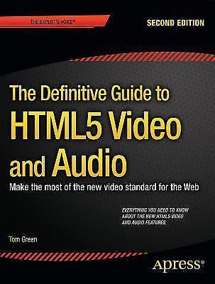Beginning HTML5 Media: Make the Most of the New Video and Audio Standards for...
