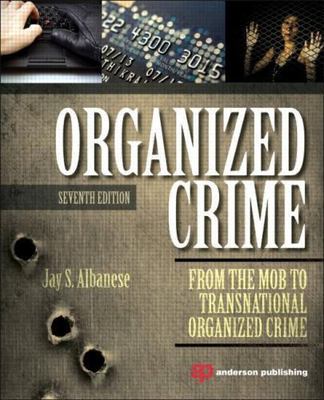 Organized Crime : From the Mob to Transnational Organized Crime, Paperback by...
