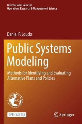 Public Systems Modeling: Methods for Identifying  by Daniel P. Loucks PAPERBACK