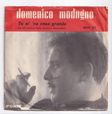 (AN214) Domenico Modugno, Tu Si' 'Na Cosa Grande - Italian - 7 inch vinyl