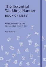 The Essential Wedding Planner Book of Lists: Tools, Task Lists  Tips to Pla...