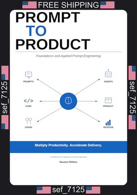 Prompt to Product: The Professional's Guide to AI Prompting: From First Draft