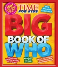 Big Book of Who (a Time for Kids Book) by The Editors of Time for Kids