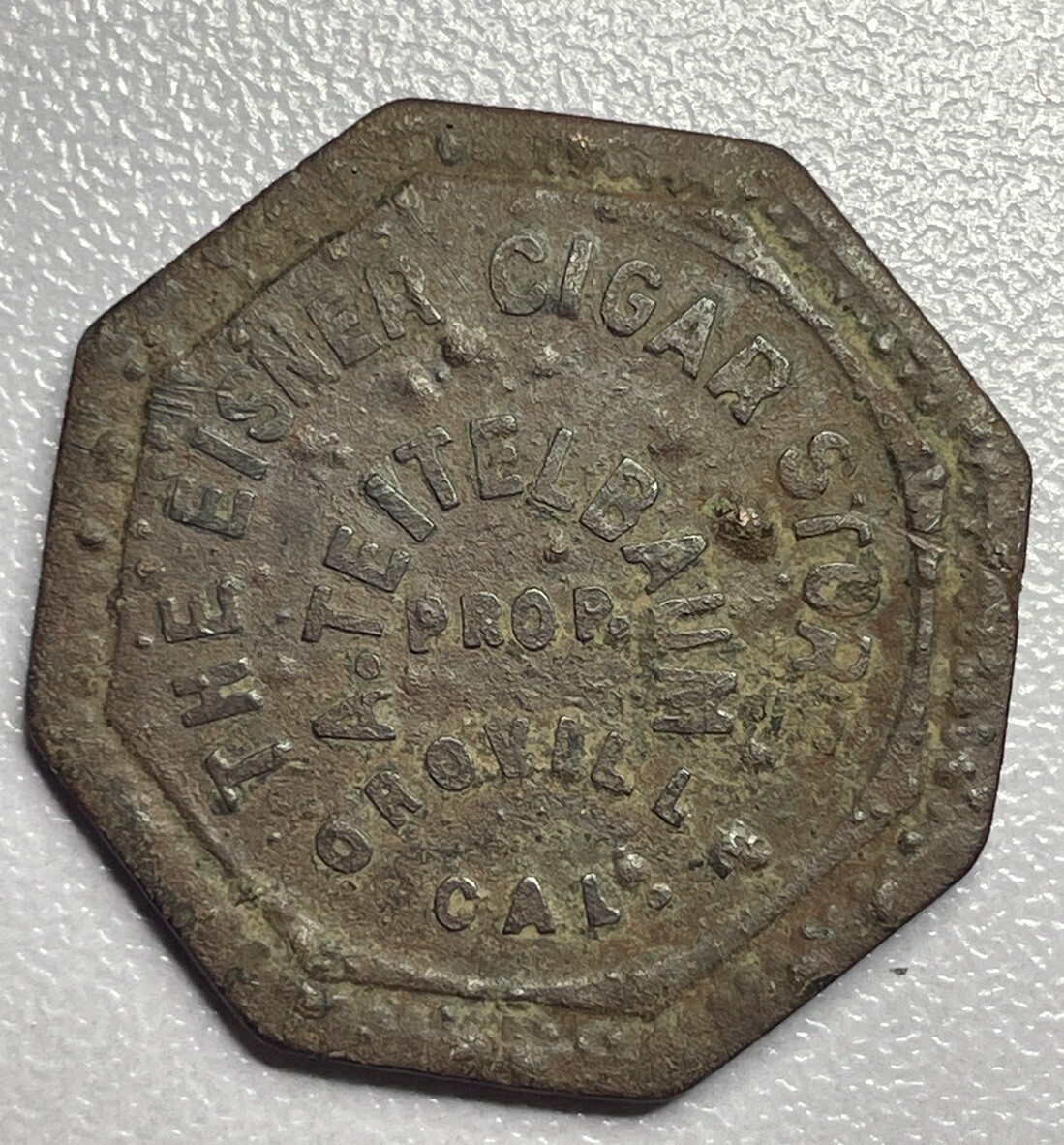 The Eisner Cigar Store Oroville California Good For 5 Cents In Trade