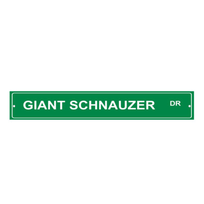 Green Aluminum Weatherproof Road Street Signs Giant Schnauzer Dog Drive