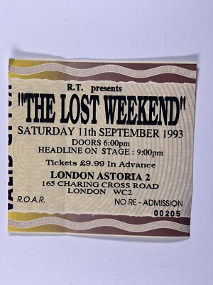 The Lost Weekend Ticket David Thompson Original London Astoria September 1993
