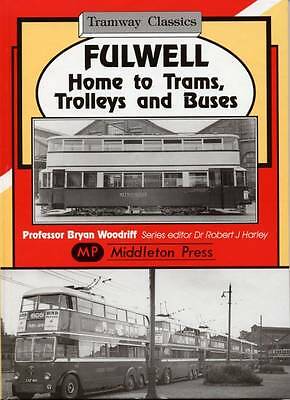 Fulwell - Home to Trams, Trolleys and Buses by Woodriff, Bryan Hardback NEW