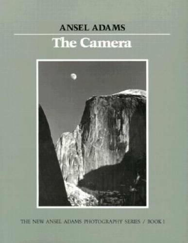 The Camera (New Ansel Adams Photography Series, Book 1) - Hardcover - GOOD