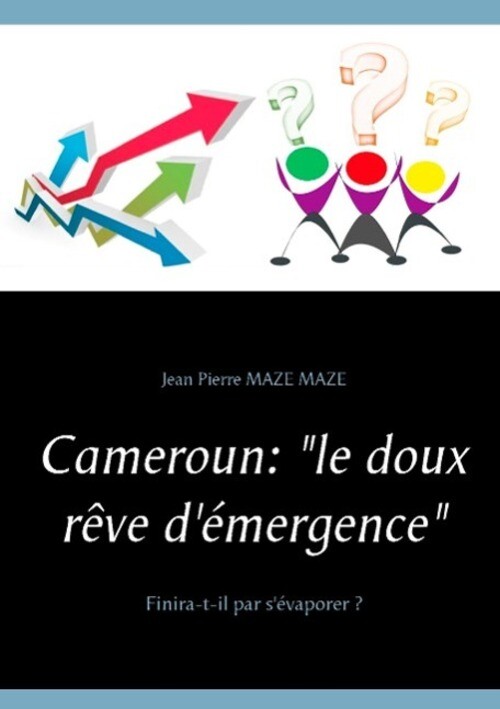 Thumbnail - Jean Pierre Maze Maze | Cameroun : Le Doux Rêve D'émergence |