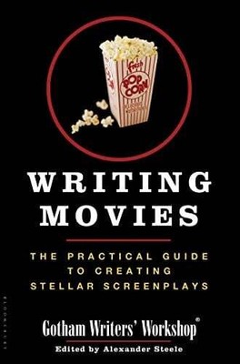 Writing Movies: The Practical Guide to Creating Stellar Buch BLOOMSBURY