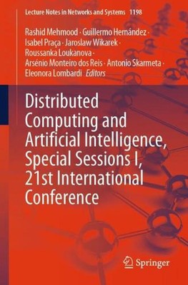 Distributed Computing and Artificial Intelligence, Special Sessions I, 21st Inte