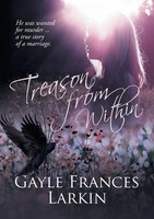 Gayle F Larkin | Treason From Within | Taschenbuch | Englisch (2021)