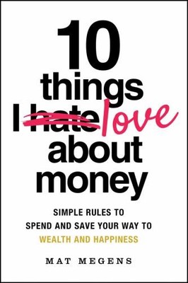 10 Things I Love About Money: Simple Ru..., Megens, Mat