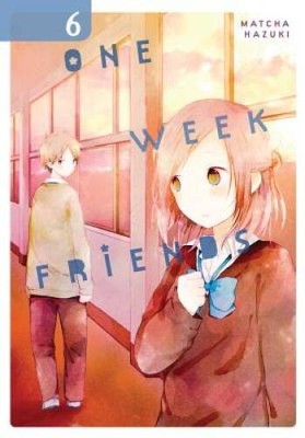 One Week Friends, Vol 6 - Paperback By Hazuki, Matcha - GOOD