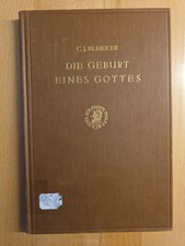 Bleeker - Geburt eines Gottes: Eine Studie ü...