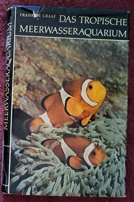 Das tropische Meeresaquarium von Frank de Graaf  - DDR VERLAG Neumann 1970