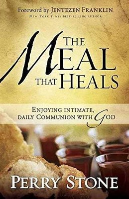 The Meal That Heals: Enjoying Intimate, - Paperback, by Stone Perry - Very Good