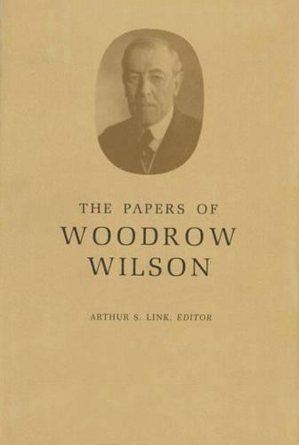 The Papers of Woodrow Wilson, Volume 31 by Woodrow Wilson, Ar... - 9780691046662
