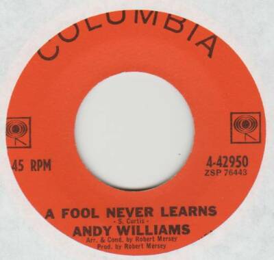 ANDY WILLIAMS 45 A FOOL NEVER LEARNS B/W CHARADE VG+ COLUMBIA 4-42950