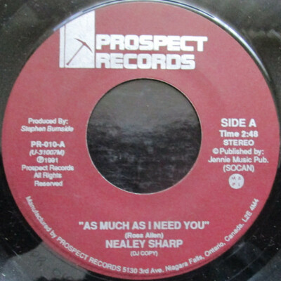 ULTRA RARE Nealey Sharp: As Much As I Need You 7'' VINYL Promo Canada IMPORT 