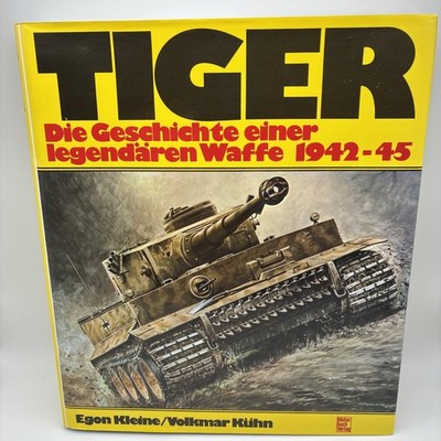 Tiger: Die Geschichte einer legendaren  Waffe 1942-45 (German Edition) HC DJ