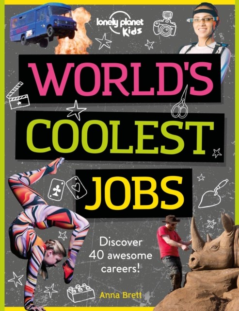 Lonely Planet Kids World's Coolest Jobs by Anna Brett (Paperback Book)