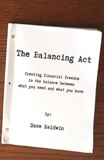 The Balancing Act: Creating financial..., Baldwin, Dave