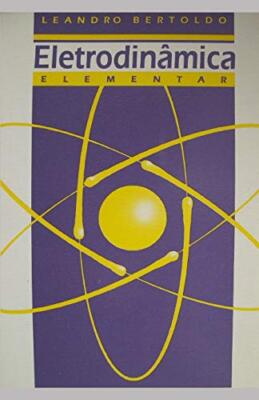 EletrodinAmica Elementar by Bertoldo  New 9781072386025 Fast Free Shipping-,