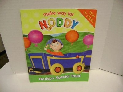 MAKE WAY FOR NODDY (10) - NODDY'S SPECIAL TREAT
