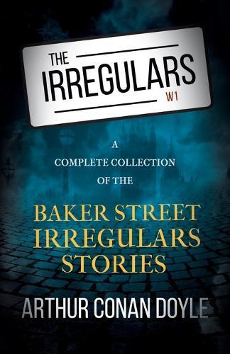 Thumbnail - Arthur Conan Do The Irregulars - A Complete Collection (taschenbuch)