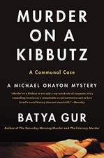Murder on a Kibbutz: Communal Case, A by Gur, Batya