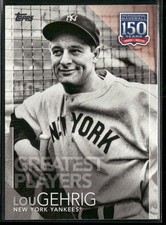 2019 Topps Lou Gehrig 150 Years of Professional Baseball #150-53 Yankees