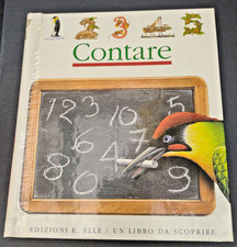 un libro da scoprire  - Contare -  edizioni E. Elle  1° ristampa 1995
