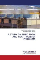 Y. Satheesh Kumar Reddy (U. A.) | A Study ON Fluid Flow AND Heat Transfer...