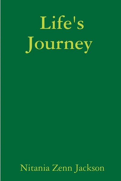 Life's Journey Nitania Zenn Jackson Taschenbuch Kartoniert / Broschiert Englisch-image