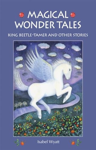 Magical Wonder Tales: King Beetle Tamer and Other Stories - Image 4