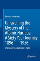 Bernard Fernandez (U. A.) | Unravelling The Mystery Of The Atomic Nucleus | Buch