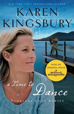 A Time to Dance: A Sweet Second Chance Romance (Timeless Love Series) - pape...