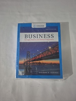 Business : Its Legal, Ethical, and Global Environment , Jennings - 12th Edition