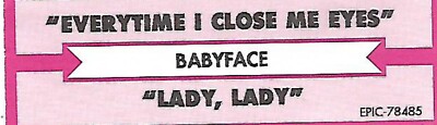 Babyface, Everytime I Close Me Eyes/Lady, Lady, Jukebox Label 45