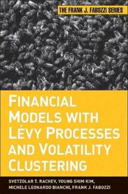Financial Models with Levy Processes and Volatility Clustering - GOOD