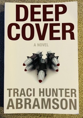 Deep Cover by Traci Hunter Abramson- GOOD CONDITION!