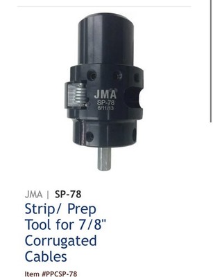 JMA Sp-78 Strip/prep Tool For 7/8  Corrugated Cable