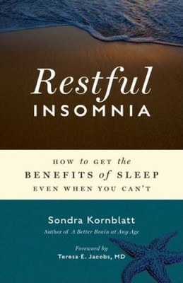 Restful Insomnia: How to Get the Benefits of Sleep Even Wh - VERY GOOD