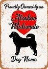 Metal Sign - Custom Dog Name - Alaskan Malamute - Vintage Look
