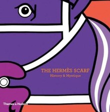 The Hermès Scarf: History & Mystique by Nadine Coleno: New