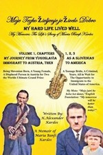 My Hard Life Lived Well K Alexander Kardos Paperback